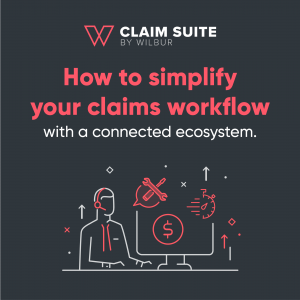 How to simplify your claims workflow with a connected ecosystem. 